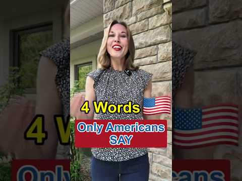 4 Words ONLY Americans 🇺🇸 SAY – NOT in Your Textbooks! #americanenglish