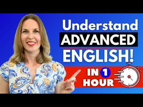 ADVANCED ENGLISH FLUENCY MASTERCLASS: Get Fluent in 1 Hour!