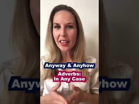 Anyway, Anyways, Anyhow, Anywho – Confusing English Words 😏