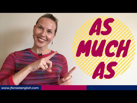 As Much As –  How to Use "As Much As"