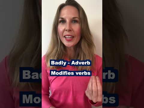 Bad and Badly –  Confusing English Words