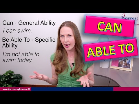 Can or Be Able To – Advanced English Grammar