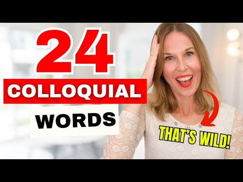 "English Colloquialisms" – 24 Colloquial Words You Need To Know!  (Colloquial English)