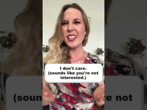 🤷‍♀️ It Doesn't Matter, I Don't Care, I Don't Mind