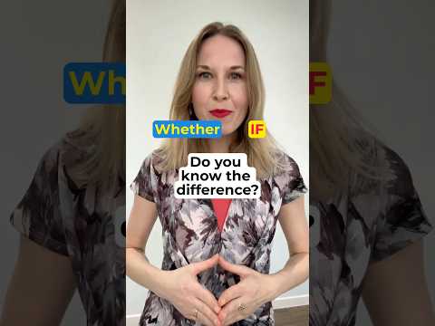 Grammar: How to use IF & WHETHER properly
