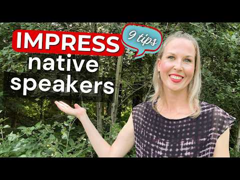 How To IMPRESS Native Speakers With Your English SPEAKING Skills (9 Tips)