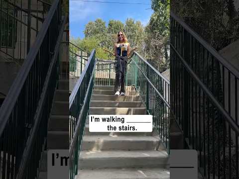 I'm walking ____ the stairs | English Prepositions #grammar #english