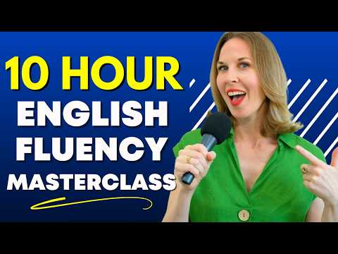 Learn English in 10 Hours – ALL YOU NEED TO SPEAK ENGLISH FLUENTLY