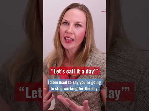 Learn the Common Idiom “Let’s Call It A Day” ⏰