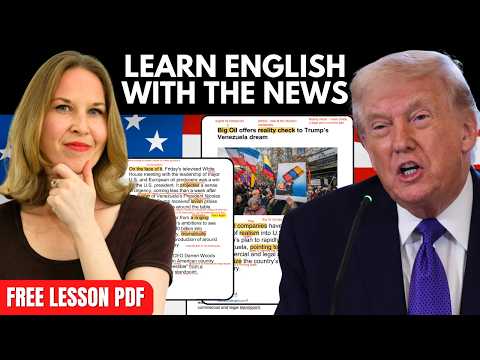 Trump’s Venezuela Oil Dream | Learn English with the News
