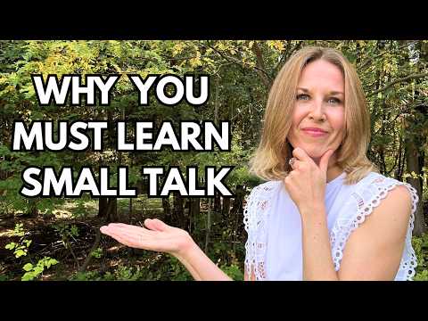 Why You MUST Learn Small Talk