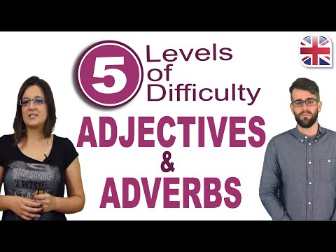 Adjectives and Adverbs in English – 5 Levels of Difficulty