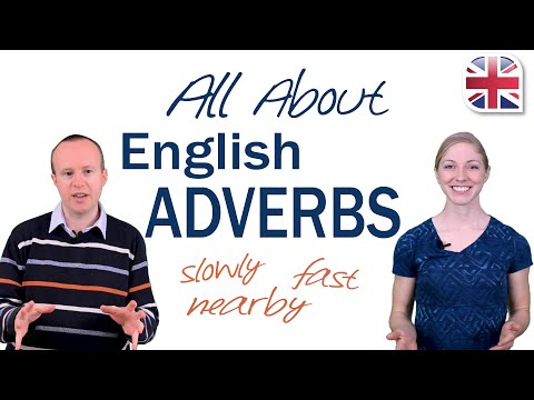 Adverbs in English – Learn All About English Adverbs