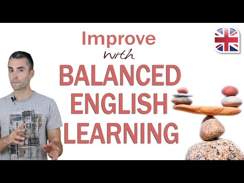 Balanced English Learning – Improve the Way You Study English