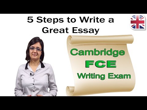 FCE (B2 First) Writing Exam – 5 Steps to Write a Great Essay