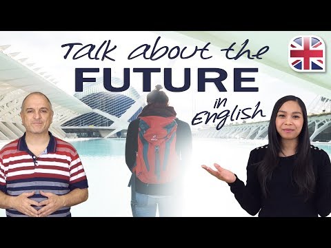 Future in English – How to Talk about the Future
