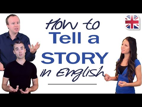 How to Tell a Story in English – Using Past Tense