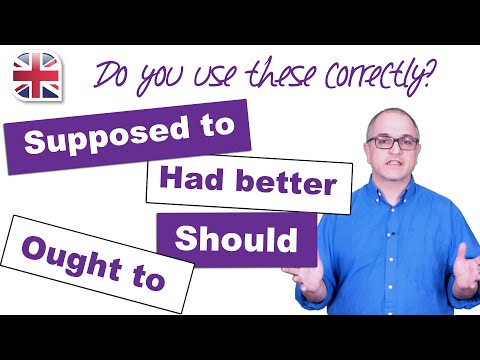 How to Use Should, Ought to, Supposed to and Had Better – English Modal Verbs Lesson