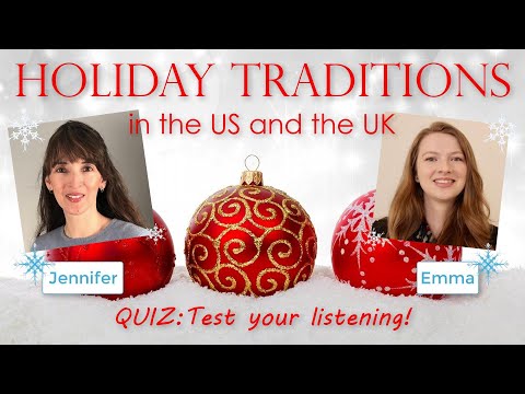 How well do you understand American and British English?🎄Jennifer & Emma's Holiday Talk!