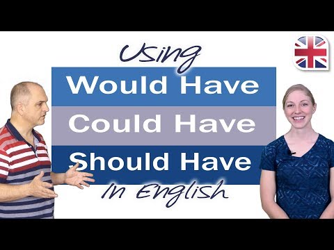 Using Would Have, Could Have, Should Have – English Grammar Lesson