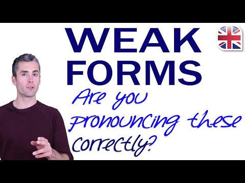 Weak Forms – How to Pronounce Weak Forms in English